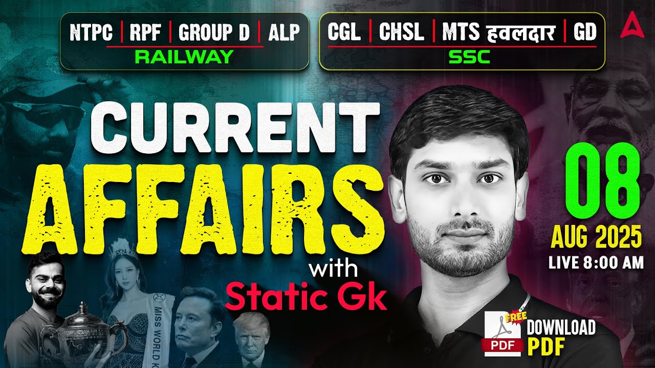 Current Affairs Today | 8 Aug Current Affairs 2025 | Daily Current Affairs By Ashutosh Sir