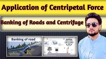 Application of Centripetal Force || Banking of Road and Centrifuge || Class 9 pashto language.