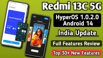 Redmi 13C 5G HyperOS 1.0.2.0 With Android 14 India Update, Full Features Review, Top 30+New Features