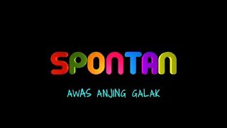 SPONTAN - Awas Anjing Galak