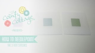 How to Needlepoint: The 3 Tent Stitches