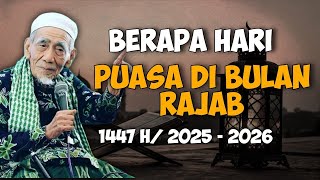 BERAPA HARI PUASA RAJAB - PUASA RAJAB 2025 JATUH PADA TANGGAL - NIAT PUASA RAJAB - 1 RAJAB 1447 H