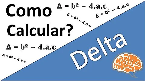 Qual é a fórmula de Delta e Bhaskara?