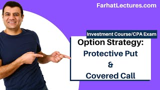 Option Strategy Examples: Protective Put. Covered Call. Collars. Example.  Essentials of investments