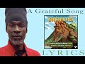 Akae Beka - A Grateful Song (Lyrics)