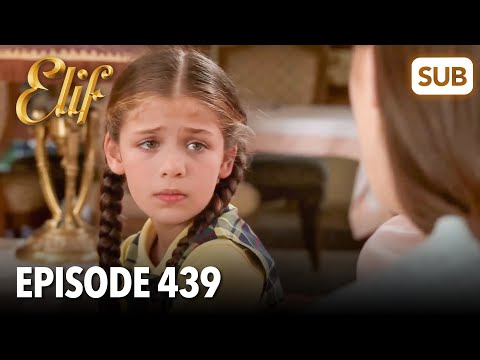 Elif Episode 439 | English Subtitle