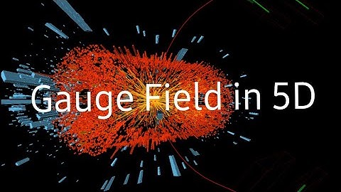 Gauge Field in 5D | Higher Dimensional Physics