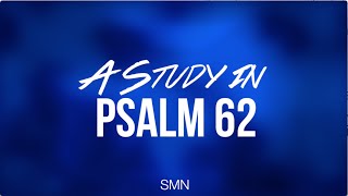 Psalm 62 Introduction