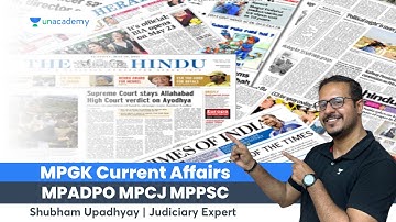 MPGK Current Affairs | MPADPO MPCJ MPPSC | Shubham Upadhyay