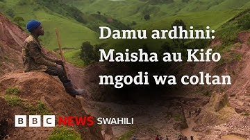 Maisha katika migodi ya Coltani ya Kongo