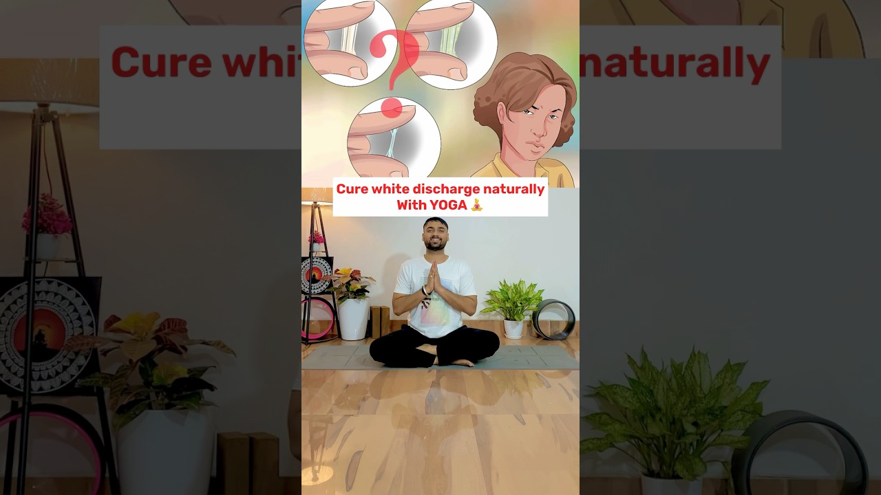 Cure White Discharge Naturally with Yoga | Best Hormone Balancing Yoga Poses 