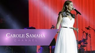 Carole Samaha - Hakhounak Live Byblos Show 2016 / مهرجان بيبلوس ٢٠١٦