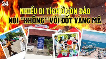 Nhiều di tích ở Côn Đảo nói 