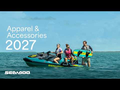 2027 Apparel & Accessories | Sea-Doo