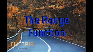 Elitopia - The Range Function - 2 minute coding ep17