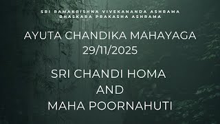 Sri Chandi Homa and Mahapoornahuti | Ayuta Chandika Mahayaga | 29-11-2025