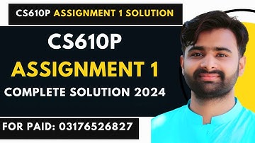 CS610p Assignment 1 Solution 2023 | CS610p Assignment 1 100% Correct Solution By VUBWN | CS610p