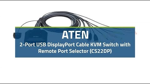 ATEN 2-Port USB DisplayPort Cable KVM Switch with Remote Port Selector (CS22DP)