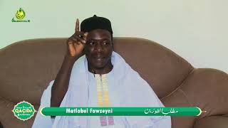 Qaçida de la Semaine sur le qacida "Matlabul Fawzeyni" avec Serigne  Djily Maty LEYE MBACKE.