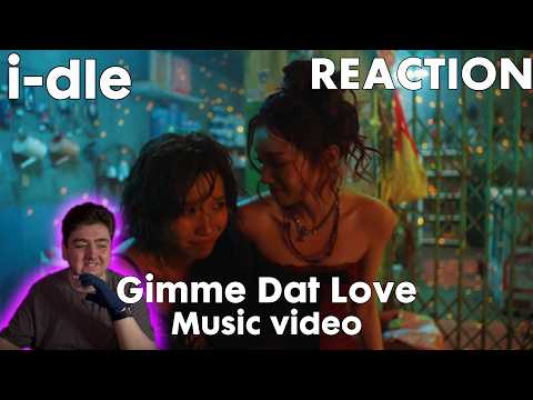 i-dle 'Gimme Dat Love' MV reaction