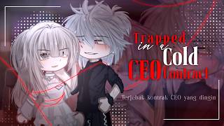 FULL MOVIE《trapped in a cold ceo contract| |GCMM 🇮🇩/🇬🇧 by ikenania
