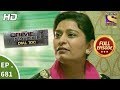 Crime Patrol Dial 100 - Ep 681 - Full Episode - 1st January, 2018