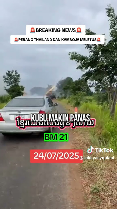 Breaking News Thailand VS Kamboja 🔥🔥https://vt.tiktok.com/ZSHp2g497u4c2-CeNLi/#thailand #kamboja#fyp