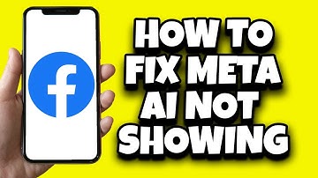 How To Fix Meta AI Not Showing Up On Facebook (Updated)