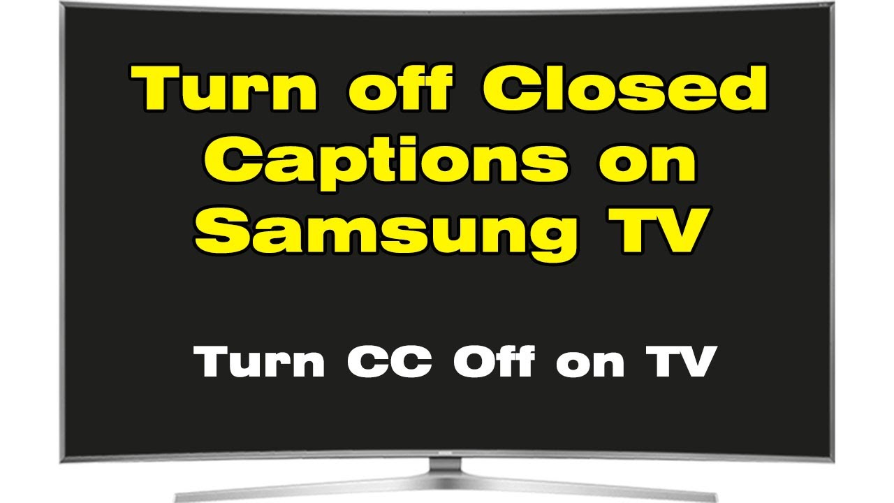 samsung tv closed captioning