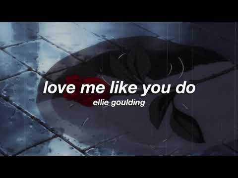 Ellie goulding   love me like you do slowed  reverb 