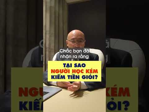 Video Tại sao có người học kém lại kiếm tiền giỏi và thành... - YouTube