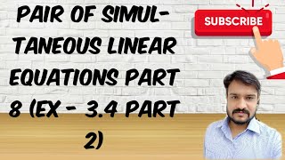 Class 10 Chapter 3 Pair of simultaneous linear equations part 8 (Ex - 3.4 part 2)