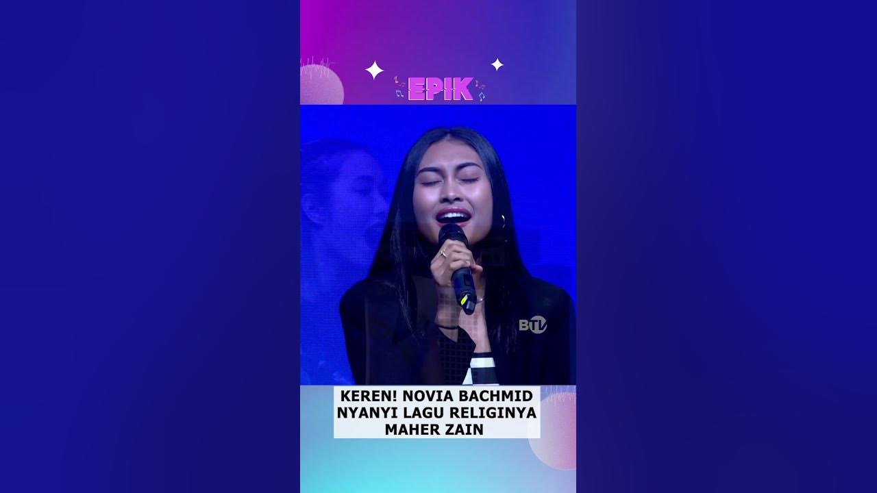Keren! Novia Bachmid Nyanyi Lagu Religi Maher Zain