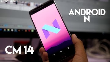 Install Android 7.0 Nougat On OnePlus 3/3T! [How-To] [CM14]