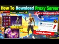 HOW TO DOWNLOAD PROXY SERVER IN FREE FIRE, HOW TO USE PROXY SERVER IN FREE FIRE, VIP PROXY SERVER