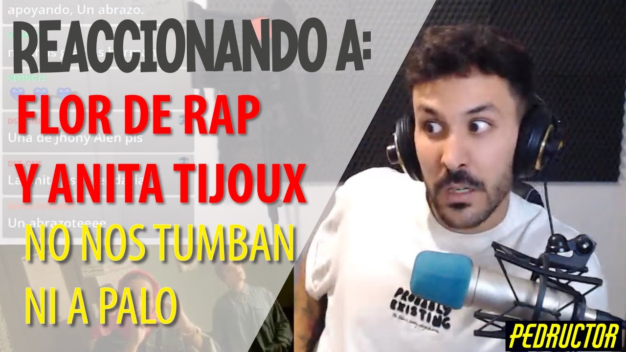 REACCIONANDO A FLOR DE RAP Y ANITA TIJOUX - NO NOS TUMBAN NI A PALO!! MENUDO TEMARRACO!!! 🤯🤯🔥🔥🔥