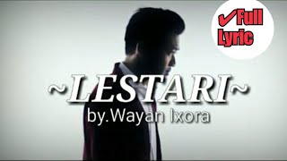 Ixora ~LESTARI~ (Video And lyric)