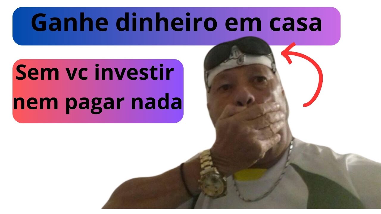 Como ganhar dinheiro sem investir nem pagar nada - YouTube