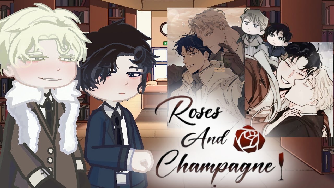 Past Roses🌹 and Champagne🥂 REACTS|1/3|GLRV|Manwha|Please put the video on 1.75x or 2.x|