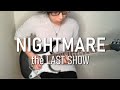 ナイトメア-the LAST SHOW(guitar cover)