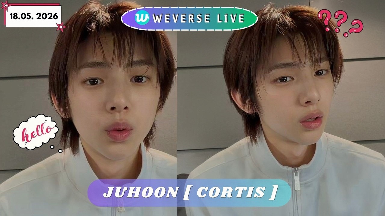 🔴[MULTISUB] JUHOON CORTIS | WEVERSE LIVE | (18.05.2026) - YouTube