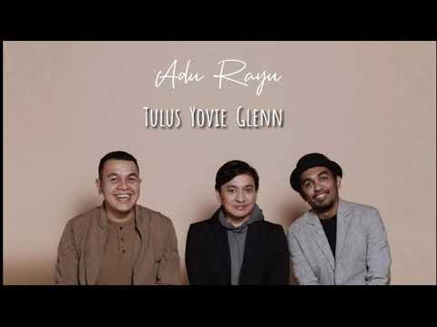 Adu Rayu - Yovie feat Tulus dan Glenn (Lirik) - YouTube