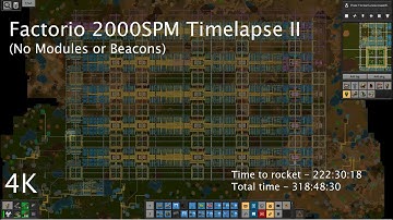 Factorio 2000SPM Timelapse II (No Modules or Beacons)(4K)