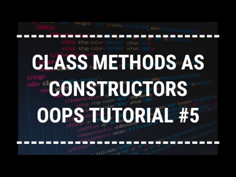 [Hindi] Class Methods As Alternative Constructor | Object Oriented Programming In Python Tutorial #5