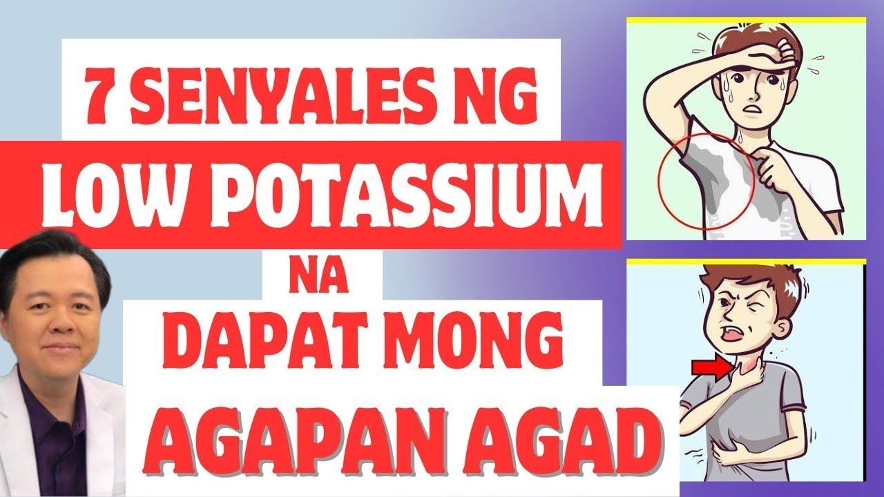 7 Senyales ng Low Potassium na Dapat Mong Agapan Agad.