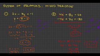 Systems of Equations - Mixed Practice 1