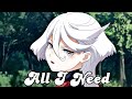 「 AMV 」- All I Need