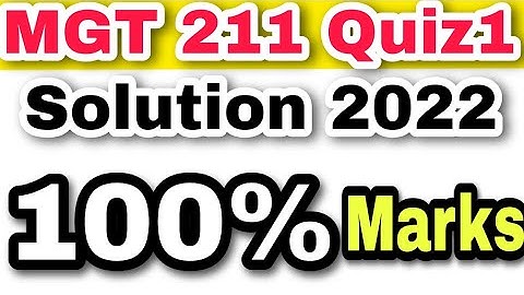 Mgt211 quiz 1 solution 2022 | quiz 1 fall 2022 | virtual university