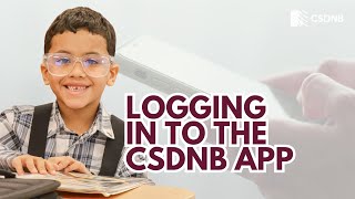 Logging into the CSDNB App