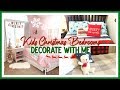 CHRISTMAS DECORATE WITH ME 2019 | KIDS CHRISTMAS BEDROOM DECOR